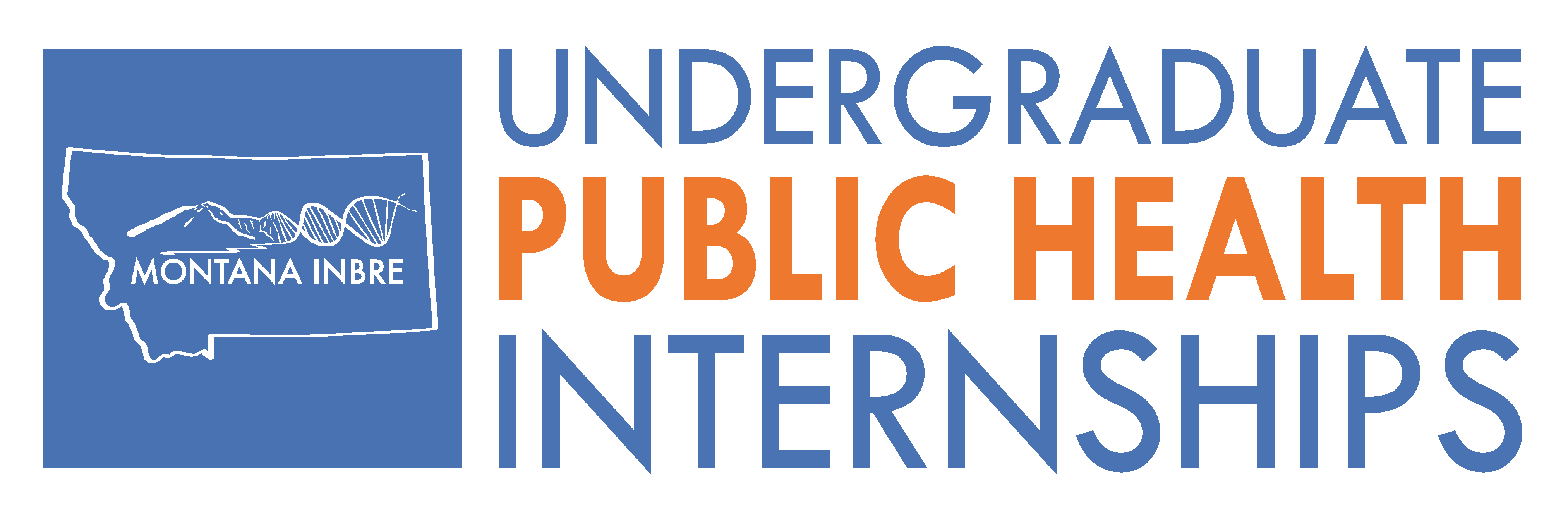 Public Health Internships for Undergraduates Montana INBRE Montana